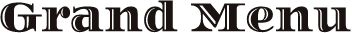 Grand Menu
